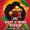 Shot and Wine Riddim - Riddimbanger