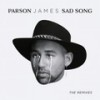 Sad Song (Ossian Remix) - Parson James