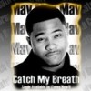 Catch My Breath (Radio Version) - Mav