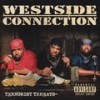 A Threat To The World (Intro|Explicit) - Westside Connection