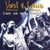 Silang Mabele (Live) - Vusi Mahlasela&Louis Mhlanga